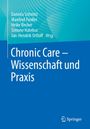 : Chronic Care - Wissenschaft und Praxis, Buch