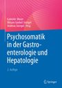 : Psychosomatik in der Gastroenterologie und Hepatologie, Buch