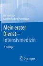 Michael Glas: Mein erster Dienst - Intensivmedizin, Buch