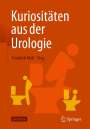 : Kuriositäten aus der Urologie, Buch