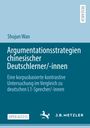 Shujun Wan: Argumentationsstrategien chinesischer Deutschlerner/-innen, Buch