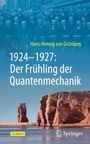 Hans-Hennig von Grünberg: 1924¿1927: Der Frühling der Quantenmechanik, Buch