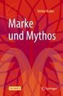 Stefan Waller: Marke und Mythos, Buch