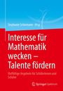 : Interesse für Mathematik wecken - Talente fördern, Buch