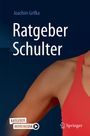 Joachim Grifka: Ratgeber Schulter, Buch
