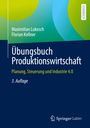 Florian Kellner: Übungsbuch Produktionswirtschaft, Buch