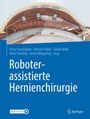 : Roboterassistierte Hernienchirurgie, Buch