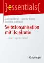 Andreas Hertel: Selbstorganisation mit Holakratie, Buch