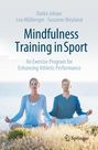 Darko Jekauc: Mindfulness Training in Sport, Buch