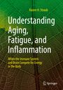 Rainer H. Straub: Understanding Aging, Fatigue, and Inflammation, Buch