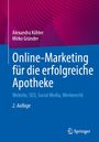 Alexandra Köhler: Online-Marketing für die erfolgreiche Apotheke, Buch