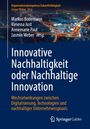 : Innovative Nachhaltigkeit oder Nachhaltige Innovation, Buch