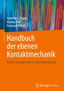 Valentin L. Popov: Handbuch der ebenen Kontaktmechanik, Buch