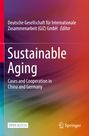 „Sustainable Aging: Cases and Cooperation in China and Germany“ steht auf einem farbigen Hintergrund, Logo unten rechts.