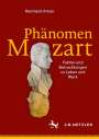 Reinhard Amon: Phänomen Mozart, Buch