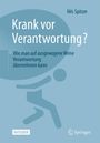 Nils Spitzer: Krank vor Verantwortung?, Buch