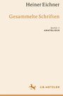 Heiner Eichner: Heiner Eichner: Gesammelte Schriften, Buch