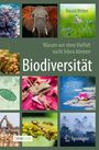 Ewald Weber: Biodiversität - Warum wir ohne Vielfalt nicht leben können, Buch