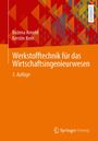 Bozena Arnold: Werkstofftechnik für das Wirtschaftsingenieurwesen, Buch