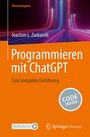 Joachim L. Zuckarelli: Programmieren mit ChatGPT, Buch