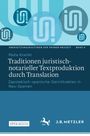 Malte Kneifel: Traditionen juristisch-notarieller Textproduktion durch Translation, Buch
