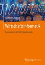 Andreas Gadatsch: Wirtschaftsinformatik, Buch