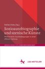 : Sozioautobiographie und szenische Künste, Buch