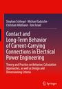 Stephan Schlegel: Contact and Long-Term Behavior of Current-Carrying Connections in Electrical Power Engineering, Buch