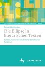 Daniel Holzhacker: Die Ellipse in literarischen Texten, Buch