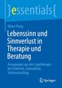 Oliver Florig: Lebenssinn und Sinnverlust in Therapie und Beratung, Buch