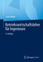 David Müller: Betriebswirtschaftslehre für Ingenieure, Buch