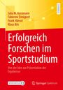 Julia M. Kornmann: Erfolgreich Forschen im Sportstudium, Buch