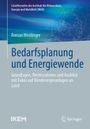 Roman Weidinger: Bedarfsplanung und Energiewende, Buch