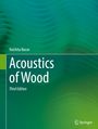 Voichita Bucur: Acoustics of Wood, Buch