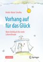 Heide-Marie Smolka: Vorhang auf für das Glück, Buch