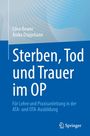 Ellen Rewer: Sterben, Tod und Trauer im OP, Buch