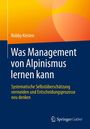 Robby Kirsten: Was Management von Alpinismus lernen kann, Buch