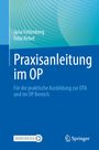 Jana Fellenberg: Praxisanleitung im OP, Buch