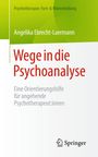 Angelika Ebrecht-Laermann: Wege in die Psychoanalyse, Buch