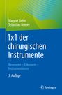 Sebastian Grieser: 1x1 der chirurgischen Instrumente, Buch