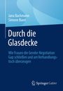 Jana Bachmann: Durch die Glasdecke, Buch