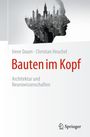 Irene Daum: Bauten im Kopf - Architektur und Neurowissenschaften, Buch