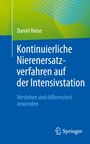 Daniel Heise: Kontinuierliche Nierenersatzverfahren auf der Intensivstation, Buch