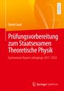Daniel Jaud: Prüfungsvorbereitung zum Staatsexamen Theoretische Physik, Buch