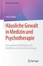 Horia Fabini: Häusliche Gewalt in Medizin und Psychotherapie, Buch