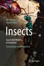 Jürgen Tautz: Insects - Successful Models of Evolution, Buch