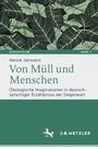 Hanne Janssens: Von Müll und Menschen, Buch