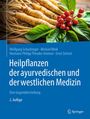 Wolfgang Schachinger: Heilpflanzen der ayurvedischen und der westlichen Medizin, Buch