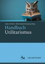 : Handbuch Utilitarismus, Buch
