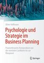 Oliver Hoffmann: Psychologie und Strategie im Business Planning, Buch